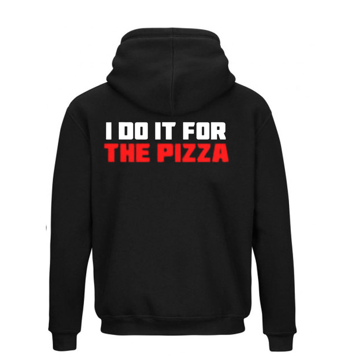 Buzo, Hoddie I Do It For Pizza Premium, Estampado Doble