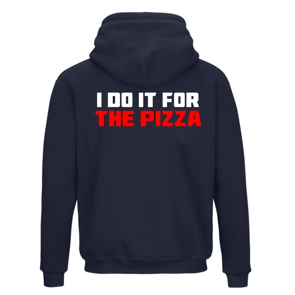 Buzo, Hoddie I Do It For Pizza Premium, Estampado Doble